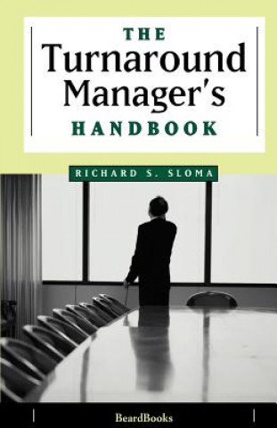 Carte Turnaround Manager's Handbook Richard S. Sloma