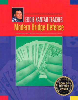 Knjiga Eddie Kantar Teaches Modern Bridge Defense Eddie Kantar