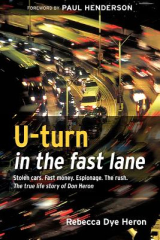 Könyv U-turn in the fast lane Rebecca Dye Heron