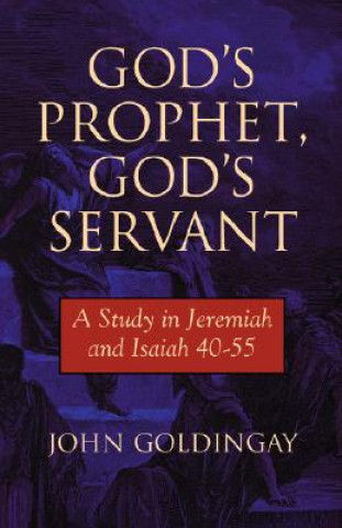 Buch God's Prophet, God's Servant John Goldingay