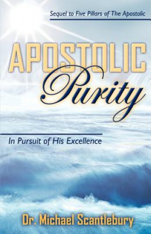 Könyv Apostolic Purity Michael Scantlebury