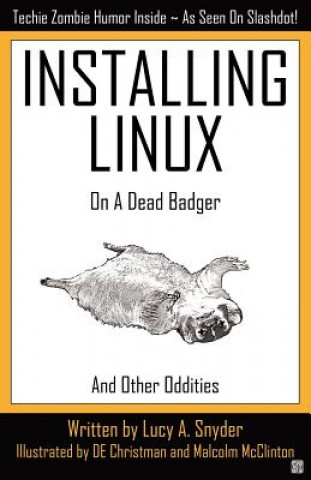 Kniha Installing Linux on a Dead Badger Lucy