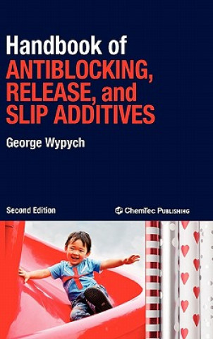 Książka Handbook of Antiblocking, Release, and Slip Additives George Wypych