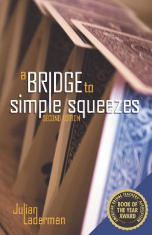 Kniha Bridge to Simple Squeezes Julian Laderman