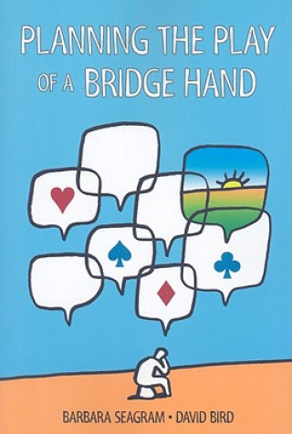 Könyv Planning the Play of a Bridge Hand B Seagram