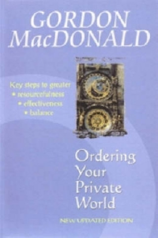 Kniha Ordering Your Private World Gordon Macdonald