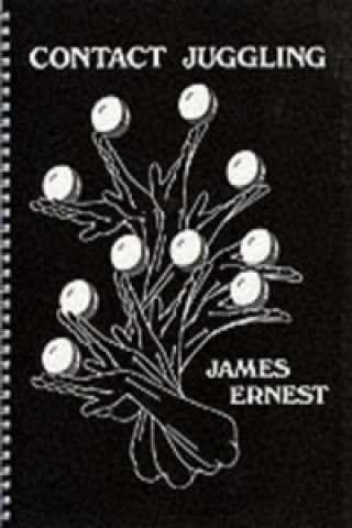 Книга Contact Juggling James Ernest