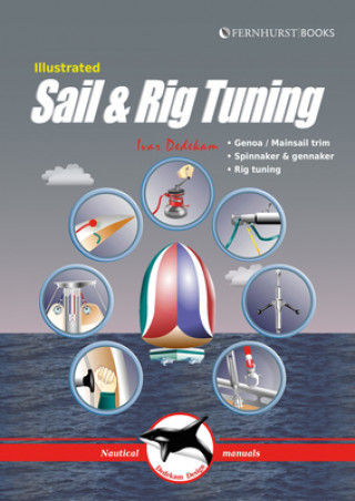 Könyv Illustrated Sail & Rig Tuning Ivar Dedekam