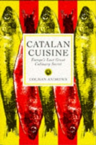 Kniha Catalan Cuisine Colman Andrews