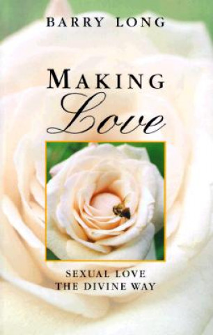 Kniha Making Love Barry Long