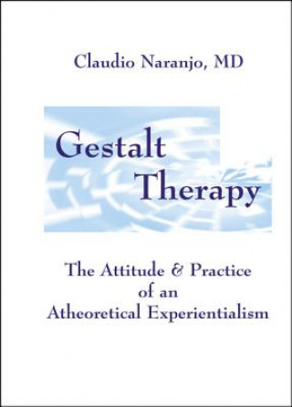 Könyv Gestalt Therapy Claudio Naranjo