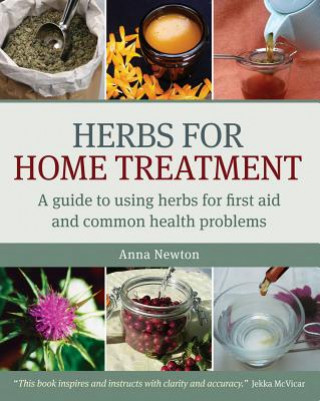 Kniha Herbs for Home Treatment Anna Newton