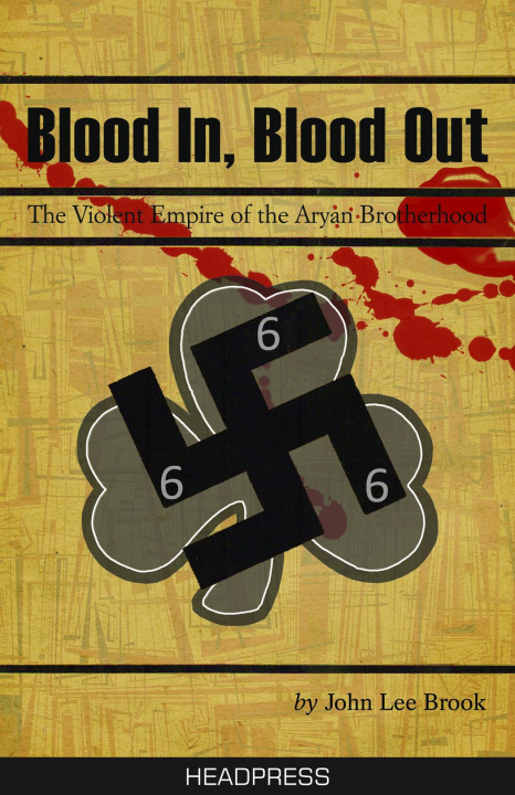 Kniha Blood In Blood Out John Lee Brook