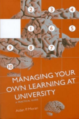 Könyv Managing Your Own Learning at University Aidan P Moran
