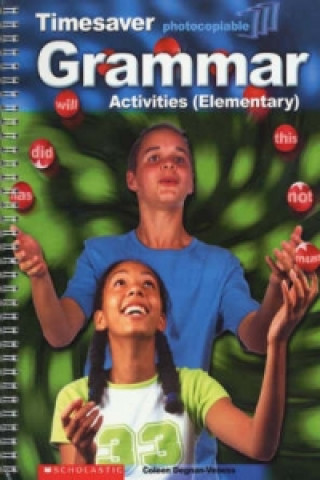 Kniha Grammar Activities Elementary Coleen Degnan-Veness