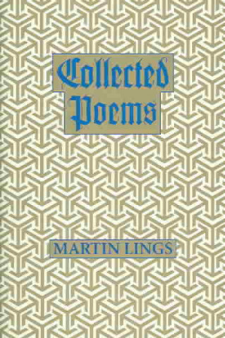 Carte Collected Poems Martin Lings
