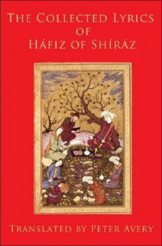 Kniha Collected Lyrics of Hafiz of Shiraz Hafiz