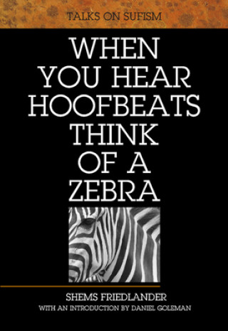 Książka When You Hear Hoofbeats Think of a Zebra Shems Friedlander