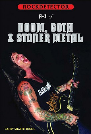 Carte Rockdetector: A To Z Of Doom, Goth & Stoner Metal Garry Sharpe-Young