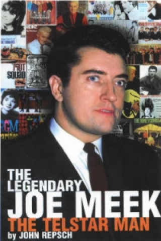 Livre Legendary Joe Meek John Repsch