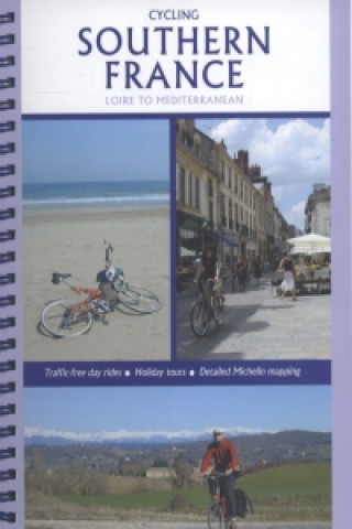 Könyv Cycling Southern France - Loire to Mediterranean Richard Peace