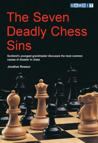 Kniha Seven Deadly Chess Sins Jonathan Rowson