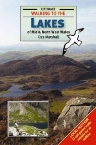 Carte Walking to the Lakes of Mid and North West Wales Des Marshall