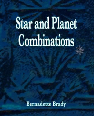 Könyv Star and Planet Combinations Bernadette Brady
