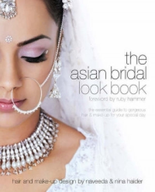 Kniha Asian Bridal Look Book Nilpa Bharadia