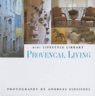 Книга Provencal Living Andreas Von Einseidel