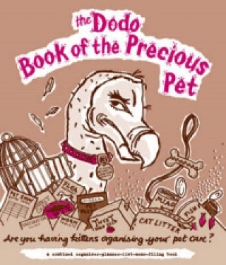 Książka Dodo Book of the Precious Pet Naomi McBride