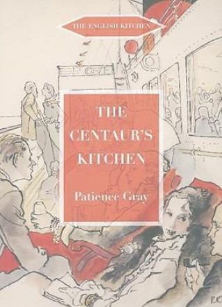 Kniha Centaur's Kitchen Patience Gray