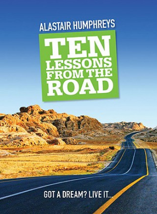Kniha Ten Lessons from the Road Alastair Humphreys