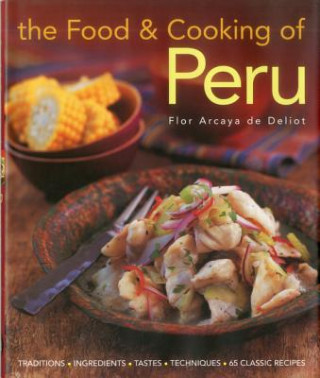 Carte Food and Cooking of Peru Flor Arcaya De Deliot