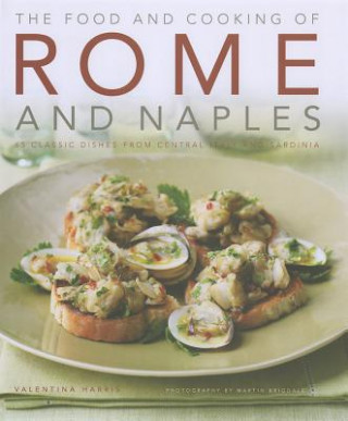 Könyv Food and Cooking of Rome and Naples Valentina Harris