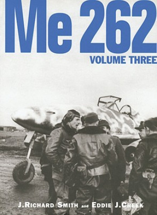 Kniha Me 262 Richard J. Smith