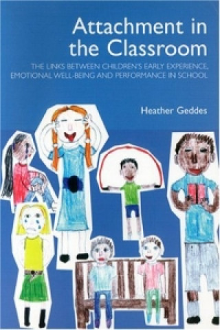 Kniha Attachment in the Classroom Heather Geddes