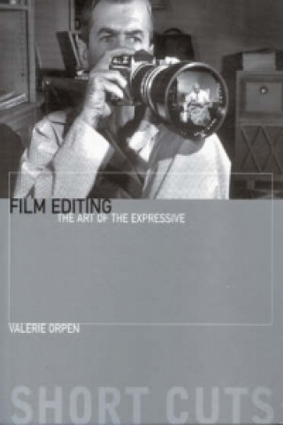 Kniha Film Editing - The Art of the Expressive Valerie Orpen