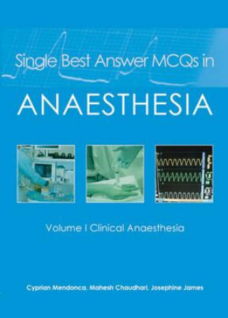 Knjiga Single Best Answer MCQs in Anaesthesia Cyprian Mendonca