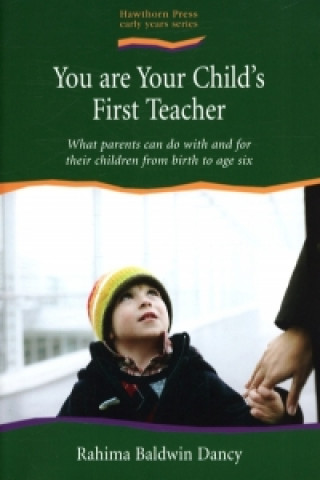 Kniha You are Your Child's First Teacher Rahima Baldwin