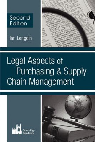 Kniha Legal Aspects of Purchasing and Supply Chain Management Ian Longdin