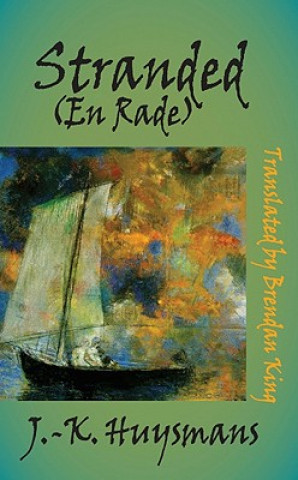 Book Stranded (En Rade) J K Huysmans