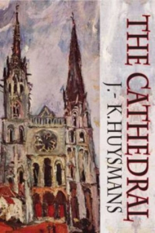 Kniha Cathedral J K Huysmans