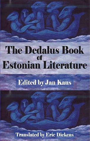 Kniha Dedalus Book of Estonian Literature Jan Kaus