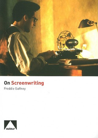 Kniha On Screenwriting Freddie Gaffney