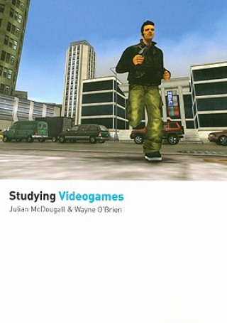 Knjiga Studying Videogames Julian McDougall