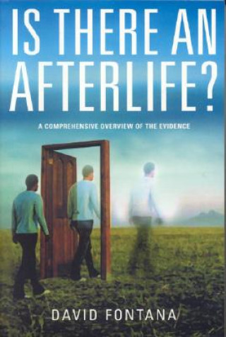 Carte Is There an Afterlife? David Fontana