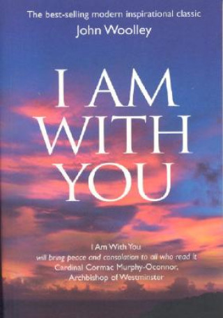 Kniha I Am With You (Paperback) John Woolley