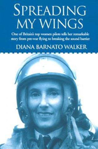 Kniha Spreading My Wings Diana Barnato Walker