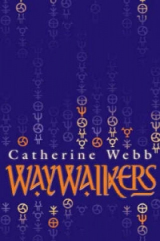 Kniha Waywalkers Catherine Webb